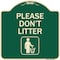 Signmission Designer Series-Please Dont Litter, Green Heavy-Gauge Aluminum, 18" x 18", G-1818-9936 A-DES-G-1818-9936 - alternate 1